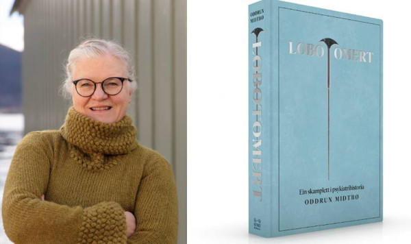 Portrett av Oddrun Midtbø og framsida av boka "Lobotomert"