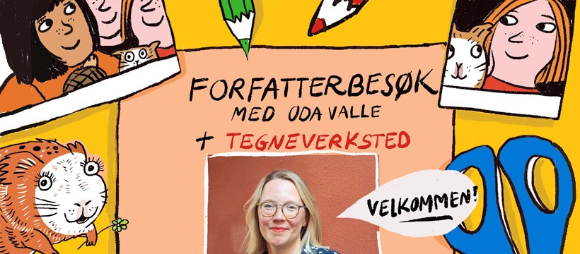 Forfattarbesøk med Oda Valle + teikneverkstad