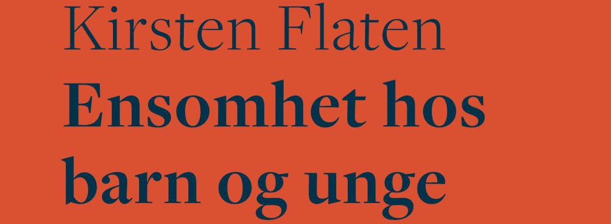 Utsnitt av framsida av boka "Ensomhet hos barn og unge"